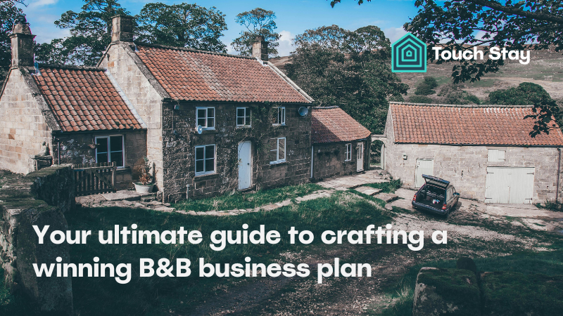 Win guests & investors: the ultimate B&B business plan guide (plus free template)