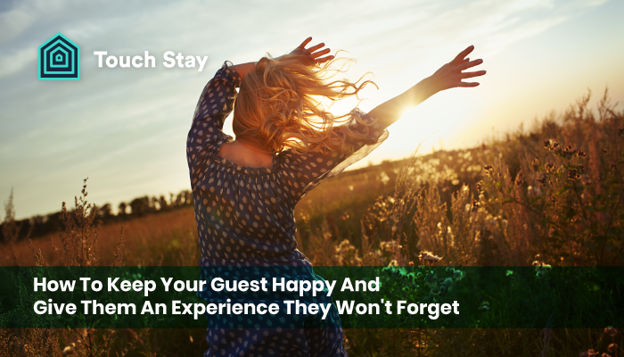 Guest happiness goals to keep guests coming back