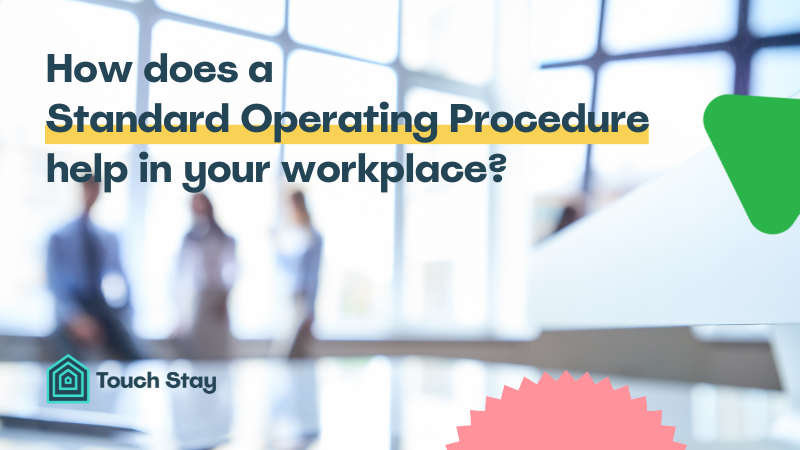 How does a Standard Operating Procedure help in your workplace? | Touch ...