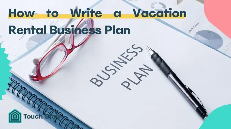 Operational Plan Rv Rental How to Write a Vacation Rental Business Plan (A Step-By-Step Guide ...