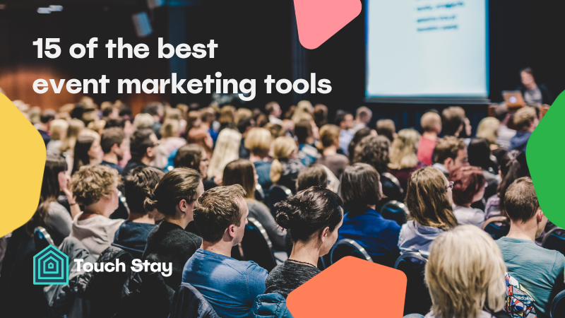 15 of the best event marketing tools | Touch Stay | Touchstay